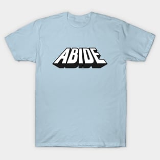 Abide T-Shirt